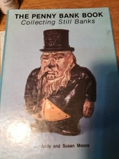The Penny Bank Book, Collecting Still Banks - Schiffer Publishing Ltd - Exton PA