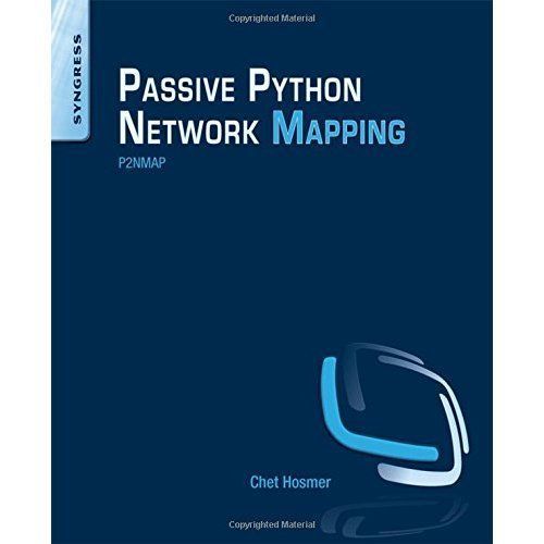 Python Passive Network Mapping P2NMAP Hosmer Paperback Syngress 9780128027219