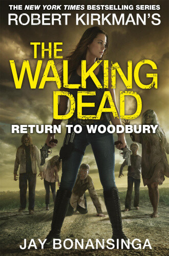 Thumbnail - The Walking Dead 08: Return To Woodbury By Kirkman, Robert