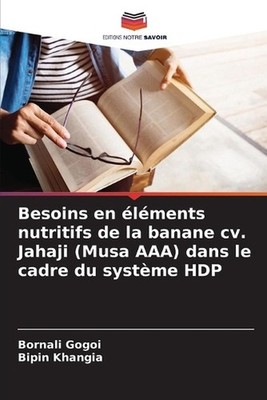 Besoins en lments nutritifs de la banane cv. Jahaji (Musa AAA) dans le cadre du