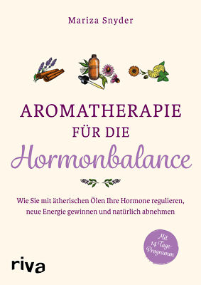 Mariza Snyder / Aromatherapie für die Hormonbalance