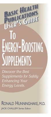 User'S Guide to Energy-Boosting Supplements: Discover the Best Supplements for S