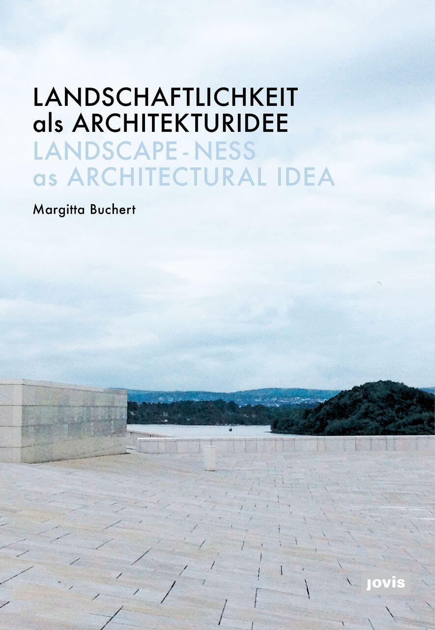 Thumbnail - Margitta Buchert. Landschaftlichkeit Als Architekturidee. Taschenbuch
