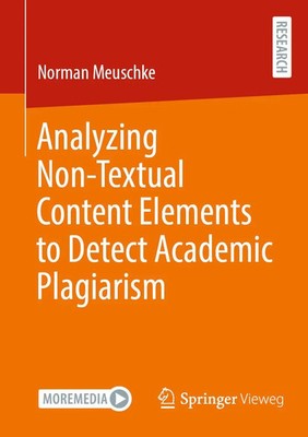 Analyzing Non-Textual Content Elements to Detect Academic Plagiarism | Meuschke