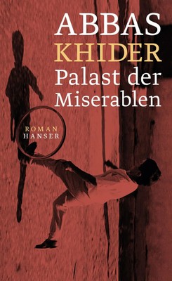 Palast der Miserablen | Abbas Khider | Buch | 320 S. | Deutsch | 2020