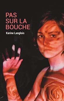 Pas sur la bouche von Langlois, Karine | Buch | Zustand sehr gut