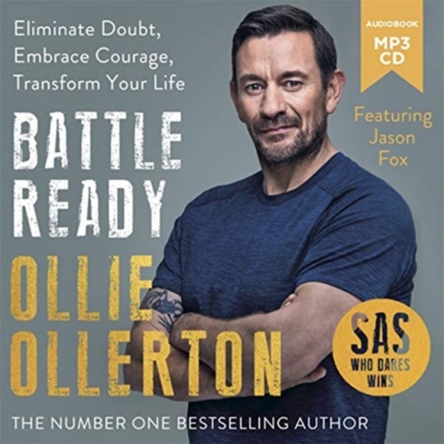 Battle Ready: Eliminate Doubt, Embrace Courage, Transform by Ollie Ollerton CD