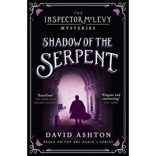 Shadow of the Serpent: An Inspector McLevy - paperback, David Ashton, 1473631009