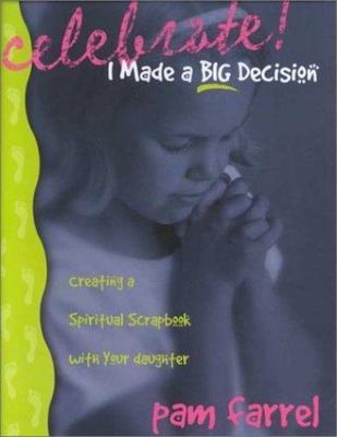 Celebrate I Made a Big Decision: Creating a Spiritual Scrapbook