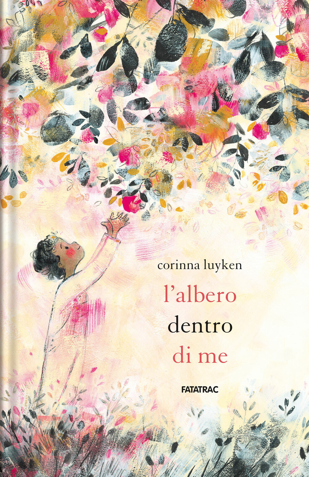 Libri Corinna Luyken - L' Albero Dentro Di Me. Ediz. A Colori