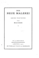 Die neue Malerei by Max Deri (German) Paperback Book
