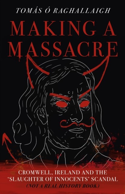 Making a Massacre by Tom Reilly (Paperback Book)