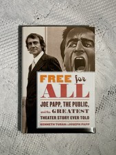 Kenneth Turan & Joseph Papp Free for All: Joe Papp, the Public Hardcover Theater