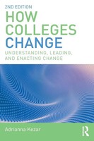 How Colleges Change | Understanding, Leading, And Enacting Change | Kezar | Buch