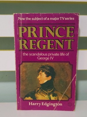 Prince Regent: The Scandalous Private Life of George IV! 1979 PB History Book
