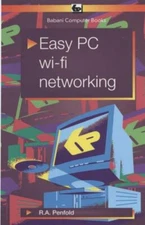 Easy PC Wi - Fi Networking By J.W. Penfold