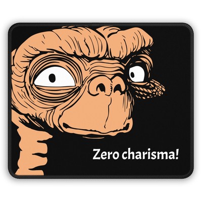E.T. -  80's Movie Lover - Funny Zero Carisma! - Custom Design Mouse Pad 9x7''