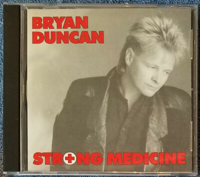 BRYAN DUNCAN Strong Medicine 1989 CD OOP Modern Art Records BUY 2, GET 1 FREE