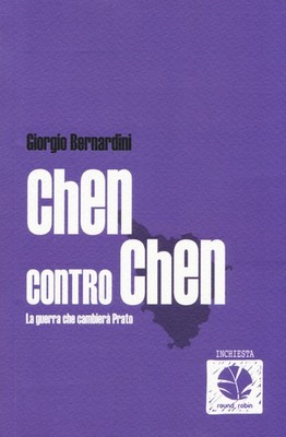 Chen gegen Chen. Der Krieg, der Wiese verändern wird - Bernardini Giorgio