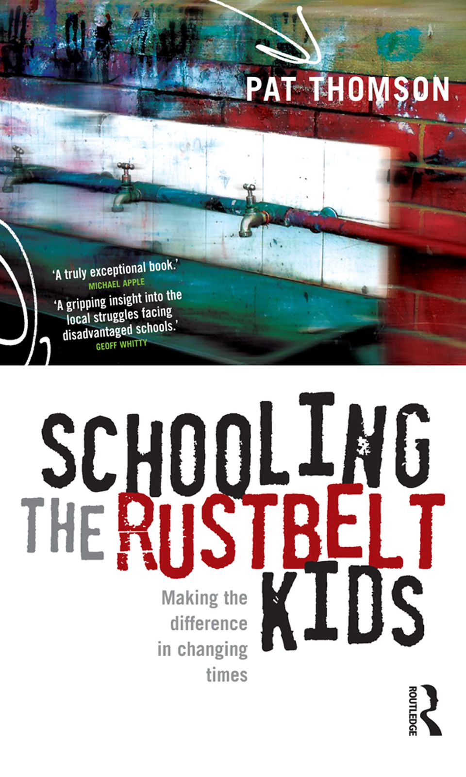 Schooling the Rustbelt Kids by Pat Thomson - - Image 2
