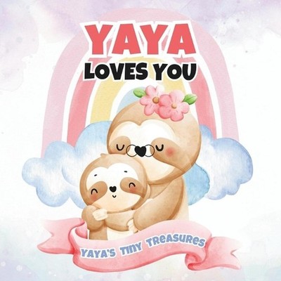Yaya Loves You: Yaya's Tiny Treasures by T.A.I.M. Publishing Paperback Book