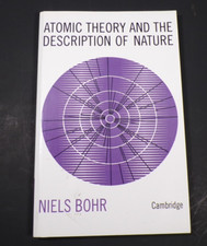 Atomic Theory and the Description of Nature :...