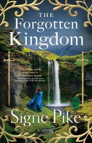 Signe Pike Forgotten Kingdom (Paperback) Lost Queen