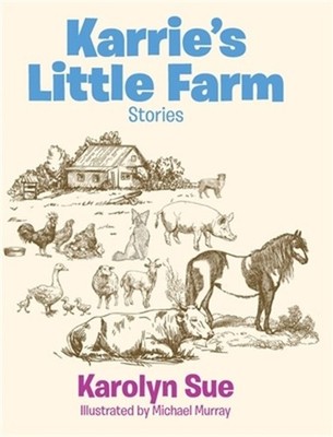 Karrie's Little Farm (Hardback or Cased Book)