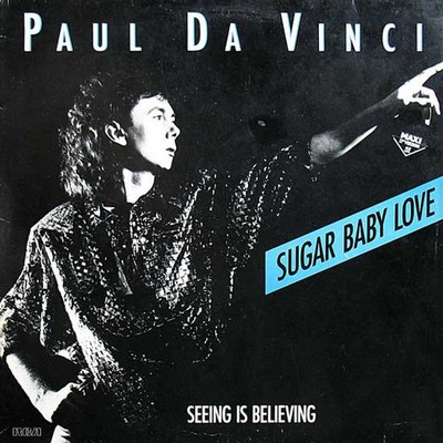 Paul Da Vinci - Sugar Baby Love - Used Vinyl Record 12 - E5628z