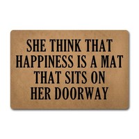 Funny Welcome Doormat Anti-slip Backing Doormat She Think Happiness is a Mat ...