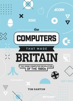 Tim Danton | The Computers That Made Britain | Buch | Englisch (2021) | Gebunden
