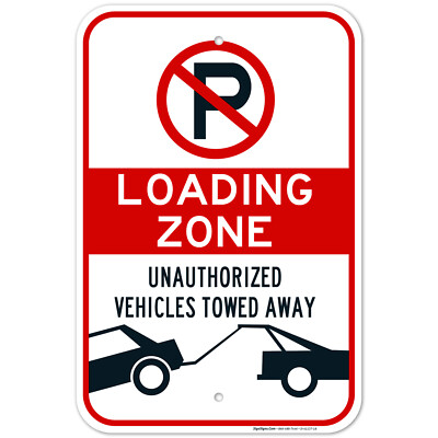 No Parking Symbol Sign, Loading Zone Sign,