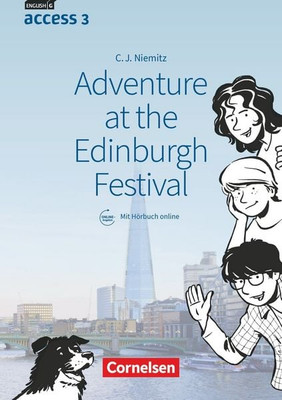 English G Access Band 3: 7. Schuljahr - Adventure at the Edinburgh Festival L...
