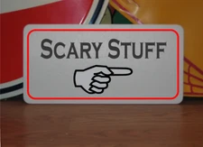 Scary Stuff w/ arrow Metal Sign