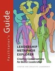 Leadership Metaphor Explorer: Creative Conversations for Better Leadership Facilitator's Guide by David Magellan Horth, Chuck J Palus (Paperback / softback, 2012)