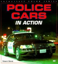 Police Cars in Action (Enthusiast Color) - Paperback By Genat, Robert - GOOD