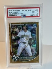 2025 Bowman Chrome Nick Kurtz Gold Refractor 3/50 Rookie RC #93 PSA 10