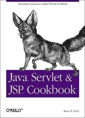 Java Servlet & JSP Cookbook By Bruce W. Perry