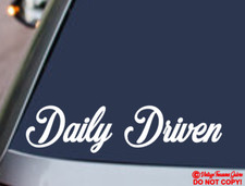 Daily Driven Vinyl Decal Sticker Window Wall Bumper Car Jdm Euro Illest Racing