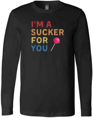 I'm A Sucker For You Shirt - Candy Pop Fans Lollipop T-Shirt I'm A Sucker For You Shirt - Candy Pop Fans Lollipop T-Shirt