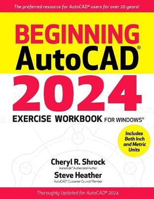 Steve Heather Cheryl  Beginning AutoCAD  2024 Exercise (Taschenbuch) (US IMPORT)