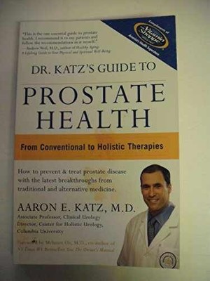Dr. Katz's Guide to Prostate Health - Paperback, by Aaron E Katz - Very Good j
