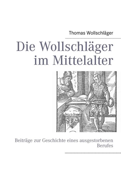 Thomas WollschläGer | Die WollschläGer Im Mittelalter | Taschenbuch | Deutsch-image