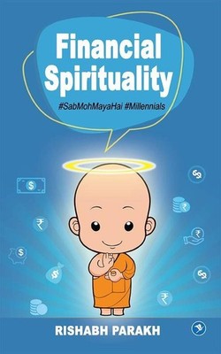 Financial Spirituality   Rishabh Parakh, Paperback, Brand New