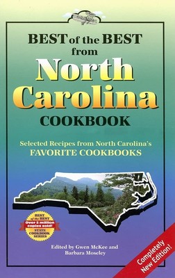 Best of the Best from North Carolina Cookbook: Selected Recipes from North C...