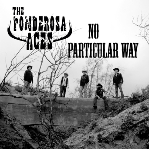 The Ponderosa Aces No Particular Way (CD) Album