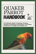 Javier L Wittrock Quaker Parrot Handbook (Taschenbuch) (US IMPORT)