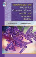 Morphological And Biochemical Characterization Of Aerobic And Anaerobic Bacteria