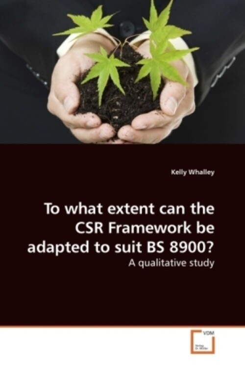 Thumbnail - Kelly Whalley | To What Extent Can The Csr Framework Be Adapted To