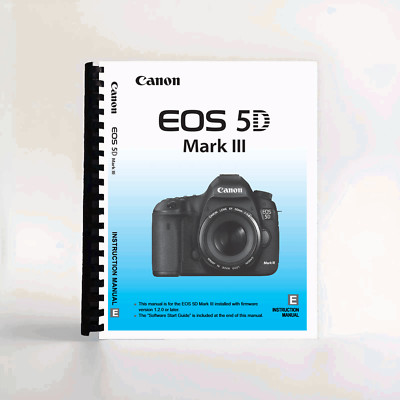 Instruction Manual for Canon EOS 5D Mark III